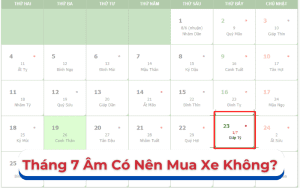 Tháng 7 Âm Có Nên Mua Xe Không? Giải Mã Kiêng Kỵ & Lợi Ích