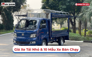 Giá Xe Tải Nhỏ Giá Rẻ, Bán Chạy Nhất Năm 2026